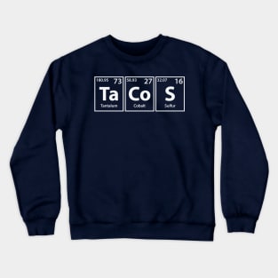 Tacos (Ta-Co-S) Periodic Elements Spelling Crewneck Sweatshirt